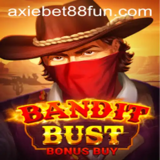 Discover the Exciting World of BanditBustBonusBuy in AxieBet88